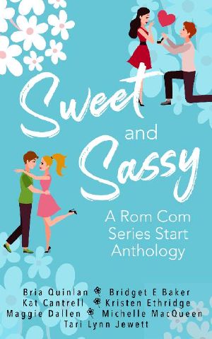 [Sweet & Sassy 01] • Sweet & Sassy: A Rom Com Anthology